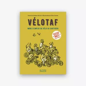 Velotaf - mode d'emploi du velo au quotidien