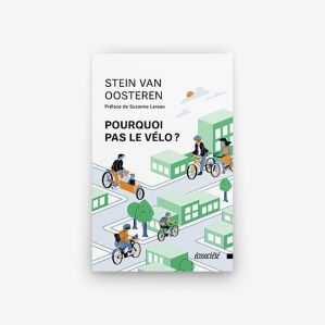 Pourquoi pas le vélo ? envie d’une france cyclable
