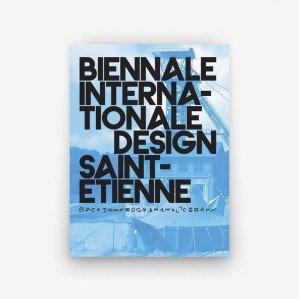 Catalogue de la Biennale Internationale Design Saint-Étienne 2008
