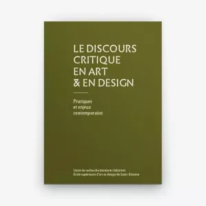 Le discours critique en art & en design- Pratiques et enjeux contemporains