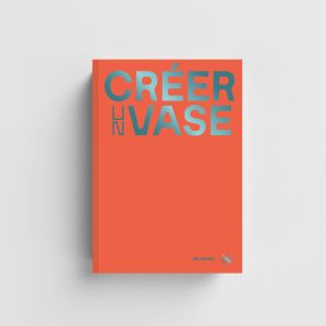 Créer un Vase - Avec le Cnap (Centre national des arts plastiques)