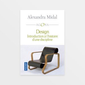 Design - introduction à l'histoire d'une discipline